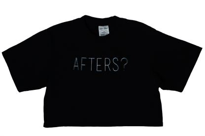 Afters? - Crop Fit